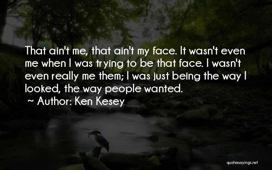 Ken Kesey Quotes 416143