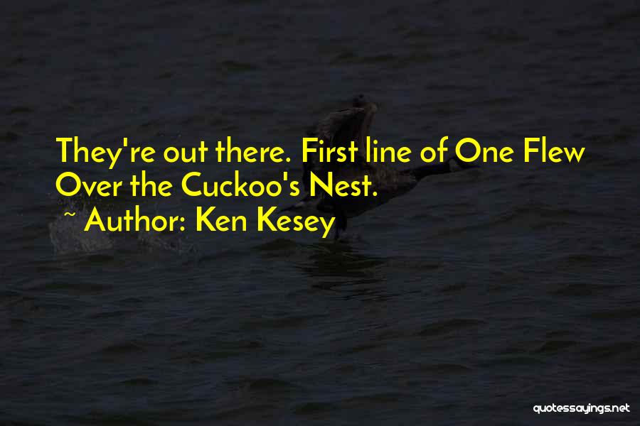 Ken Kesey Quotes 547474
