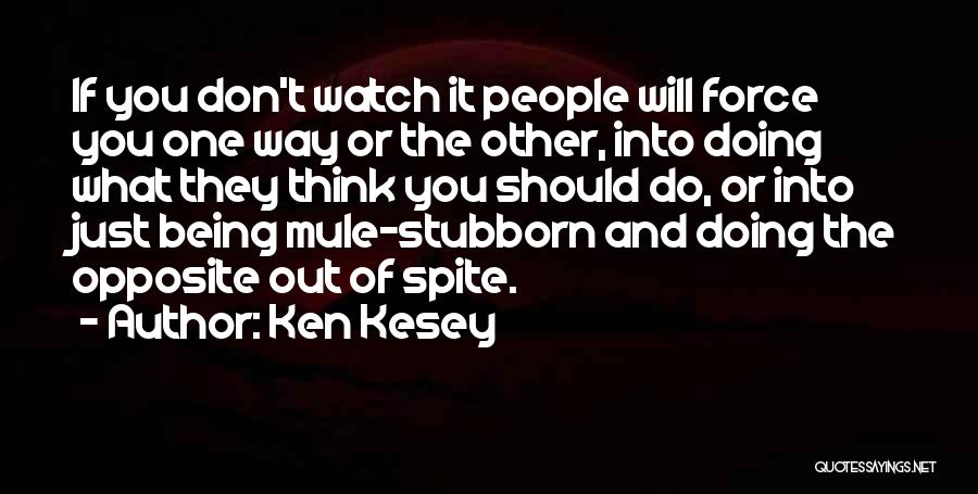 Ken Kesey Quotes 606975