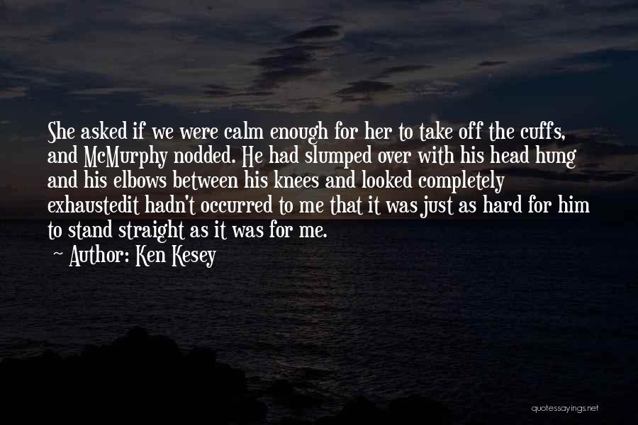 Ken Kesey Quotes 716933