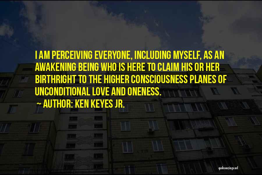 Ken Keyes Quotes By Ken Keyes Jr.