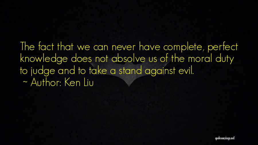 Ken Liu Quotes 1062043