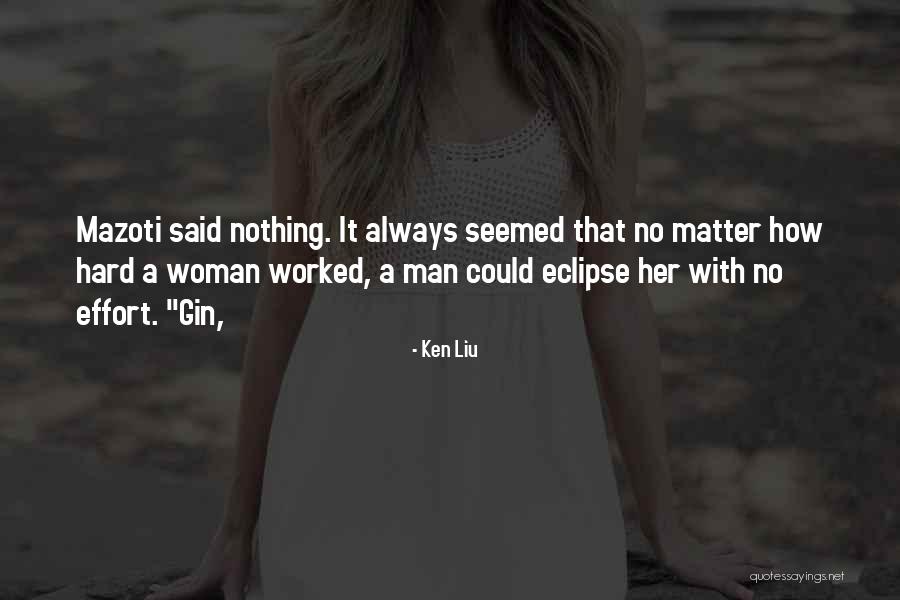 Ken Liu Quotes 1071326 Ken Liu Quotes 1071326