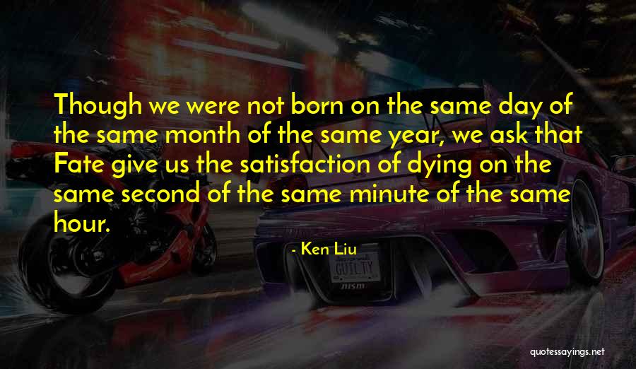 Ken Liu Quotes 1686949 Ken Liu Quotes 1686949