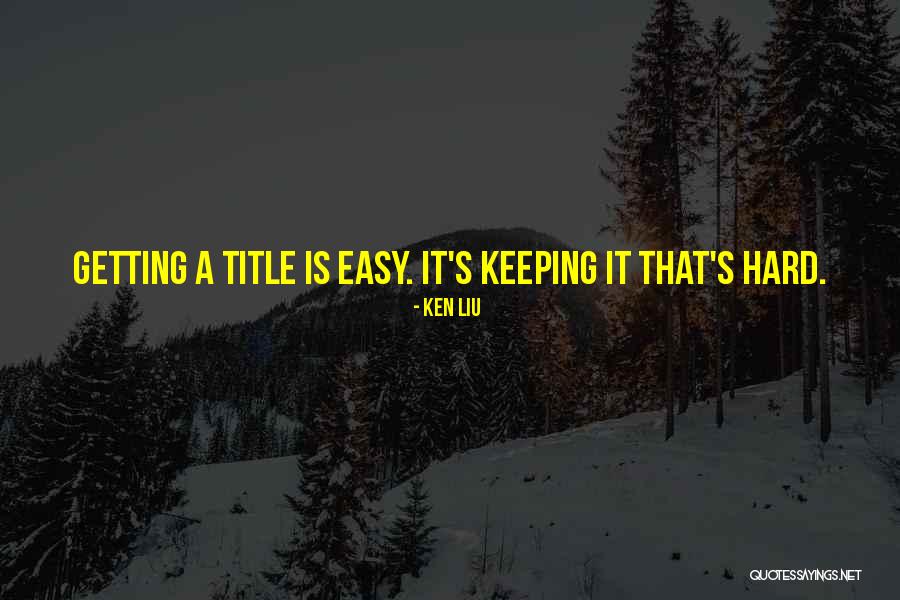 Ken Liu Quotes 1701185 Ken Liu Quotes 1701185