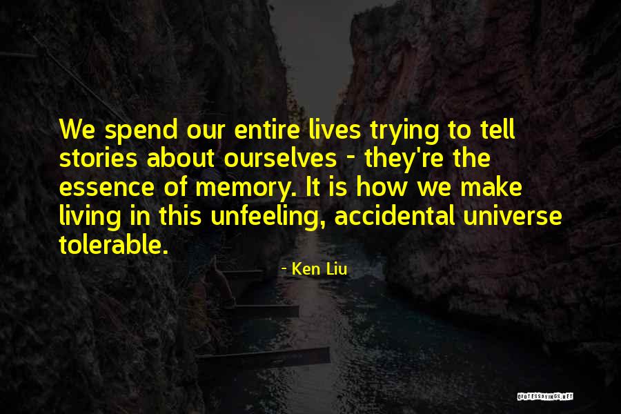 Ken Liu Quotes 1829847