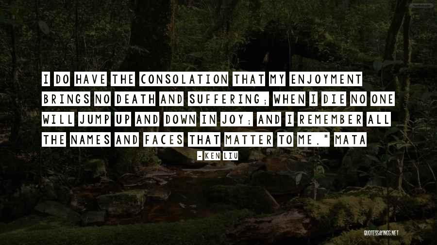Ken Liu Quotes 2216256 Ken Liu Quotes 2216256