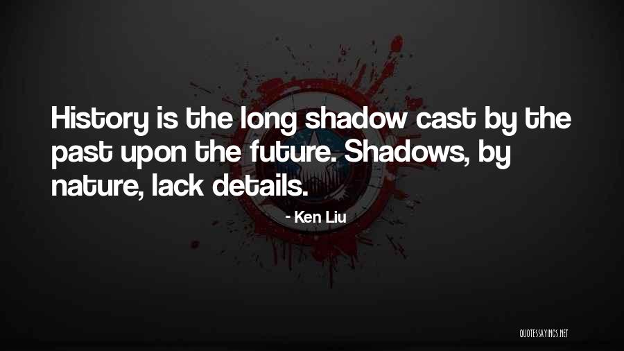 Ken Liu Quotes 2256470