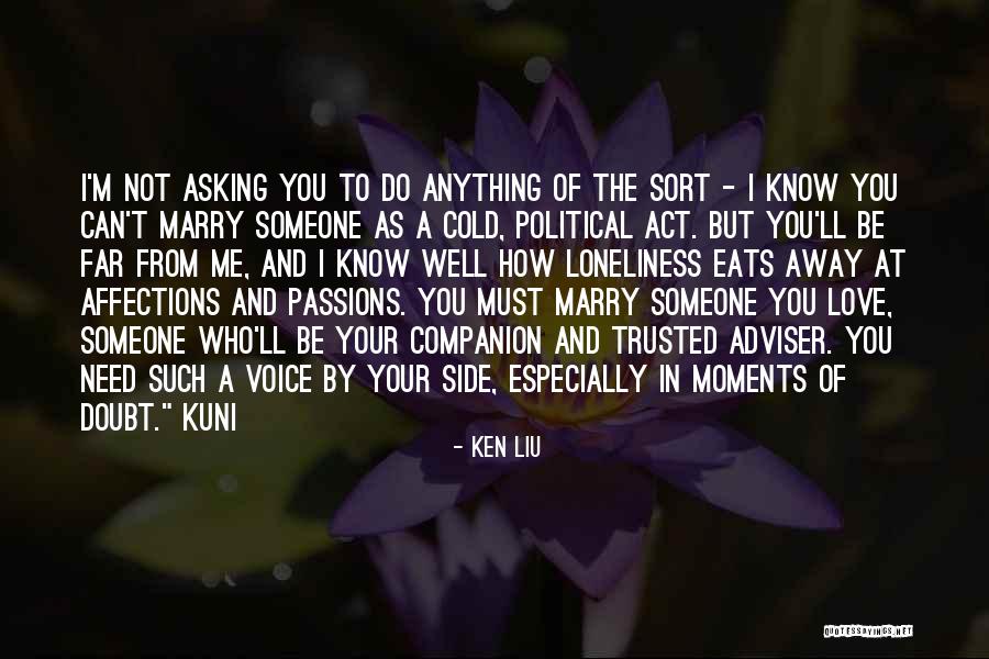 Ken Liu Quotes 358562