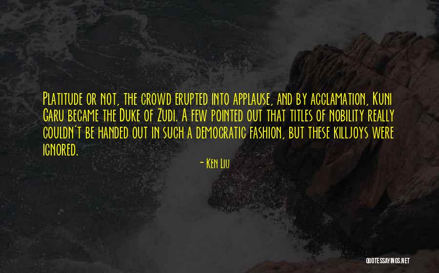 Ken Liu Quotes 489211