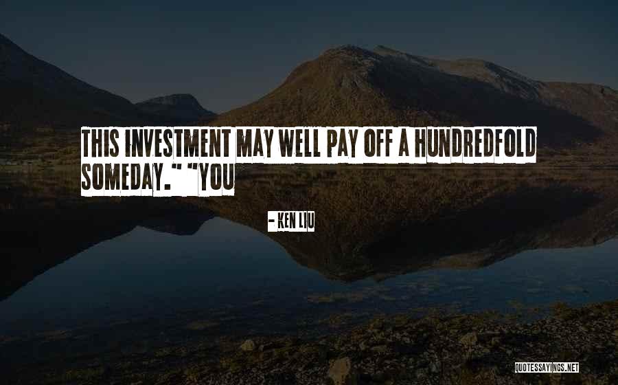 Ken Liu Quotes 506436 Ken Liu Quotes 506436