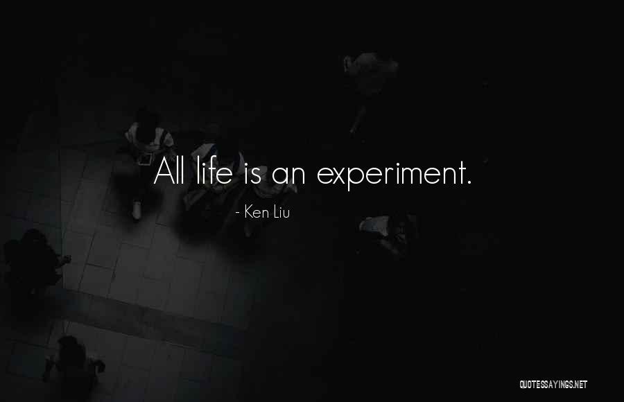 Ken Liu Quotes 648756 Ken Liu Quotes 648756