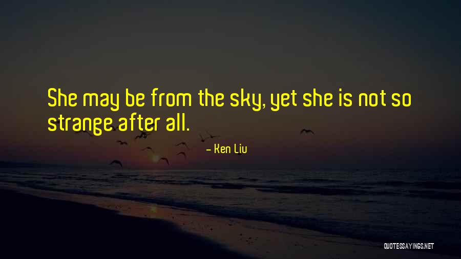 Ken Liu Quotes 657811 Ken Liu Quotes 657811