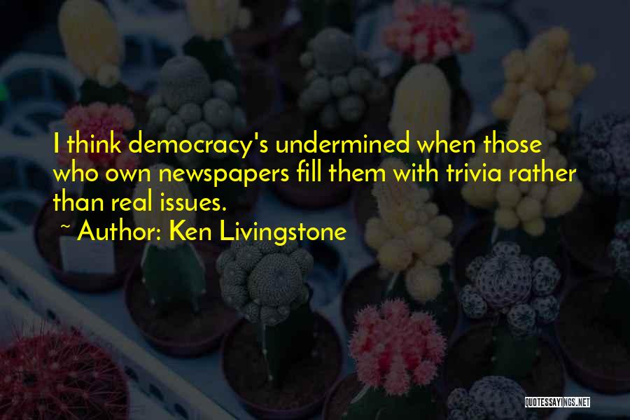 Ken Livingstone Quotes 1054324