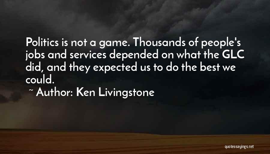 Ken Livingstone Quotes 1294529