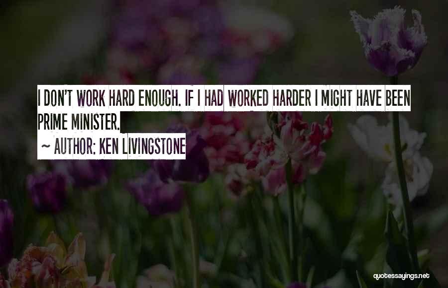 Ken Livingstone Quotes 1474199