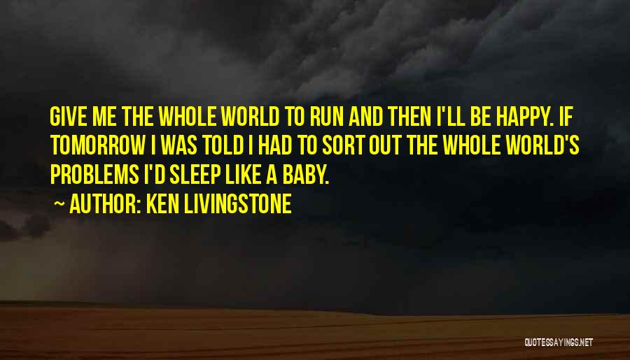 Ken Livingstone Quotes 1600520