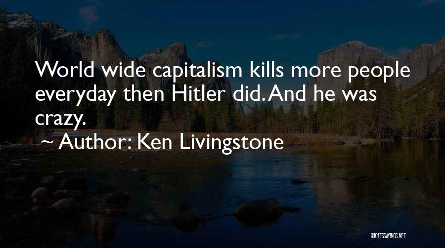 Ken Livingstone Quotes 2094335