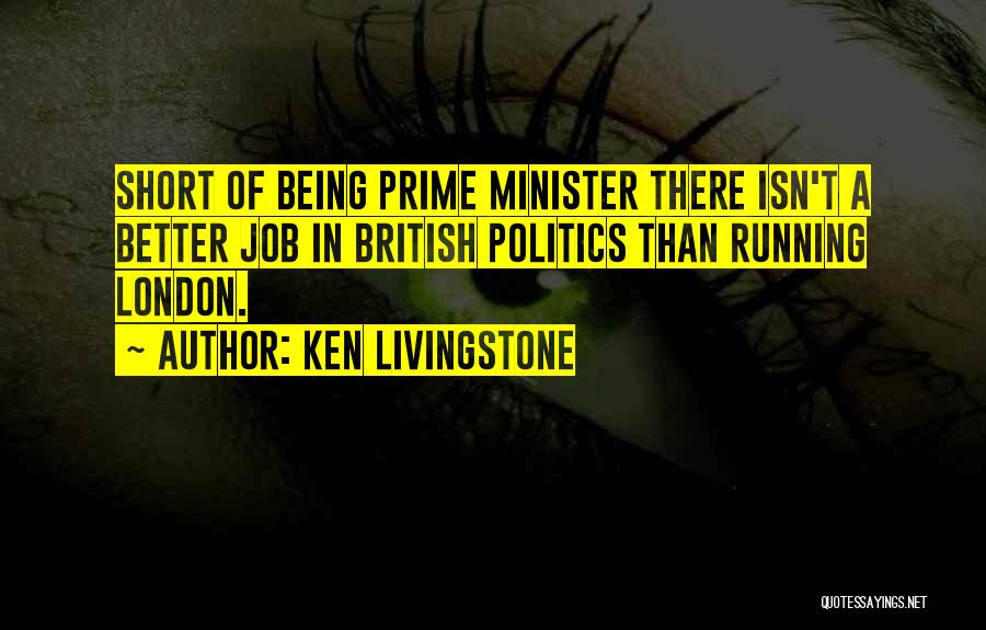 Ken Livingstone Quotes 447740