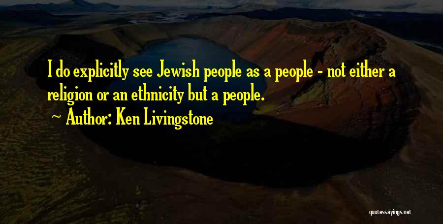 Ken Livingstone Quotes 792834