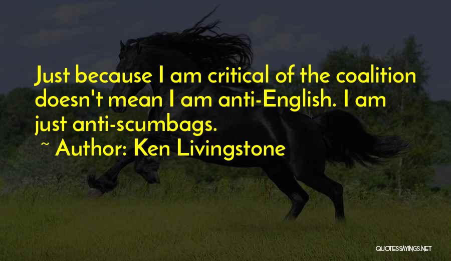 Ken Livingstone Quotes 806236