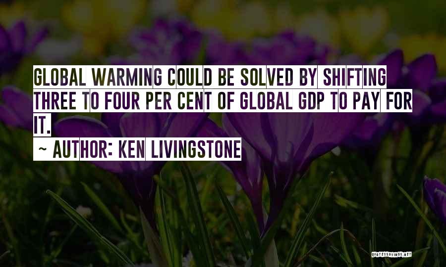 Ken Livingstone Quotes 952837
