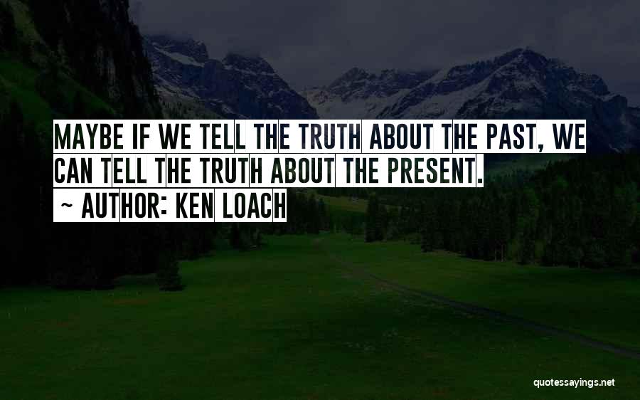 Ken Loach Quotes 2132608