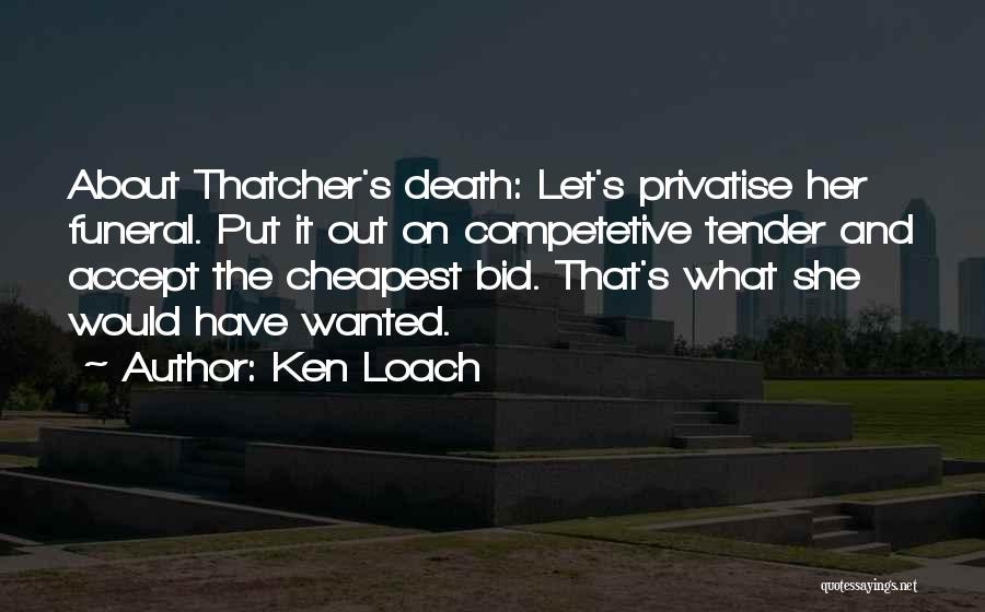 Ken Loach Quotes 2227486