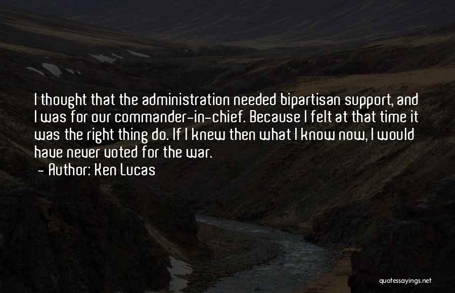 Ken Lucas Quotes 715003