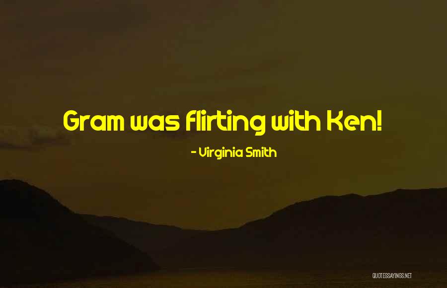 Ken M Funny Quotes By Virginia Smith Ken M Funny Quotes By Virginia Smith