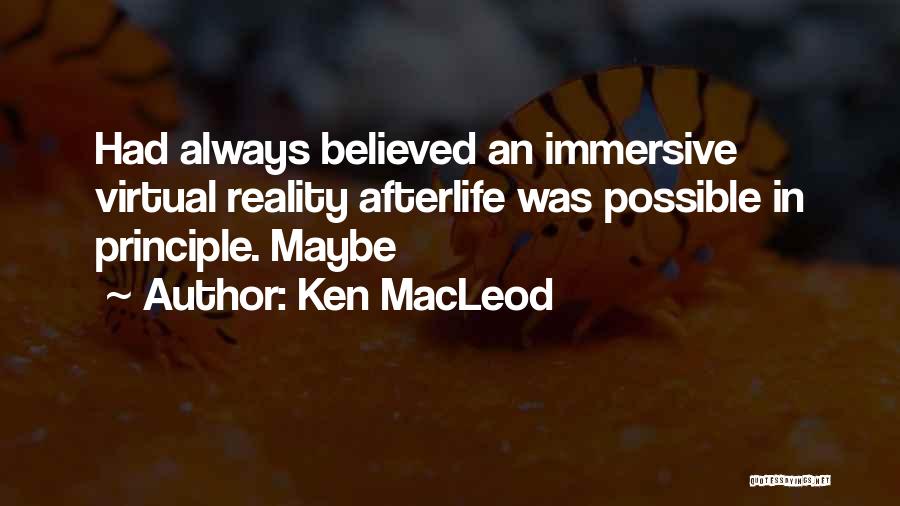 Ken MacLeod Quotes 1452013