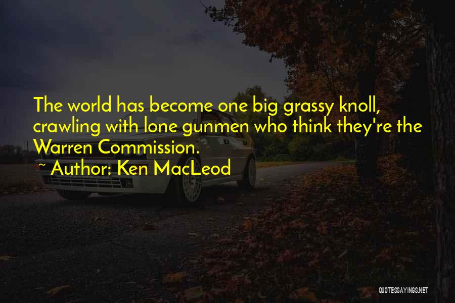 Ken MacLeod Quotes 1457560