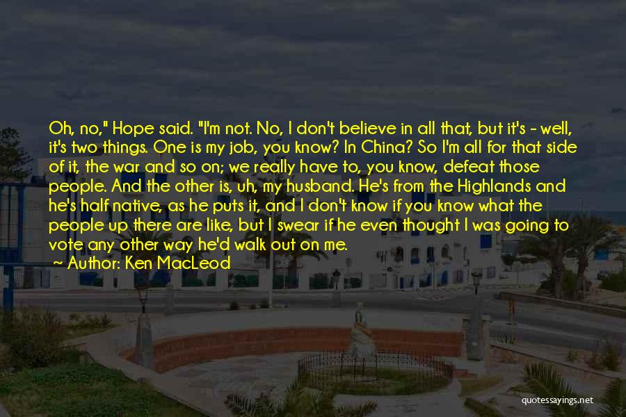 Ken MacLeod Quotes 2053386