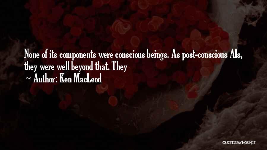 Ken MacLeod Quotes 2197887