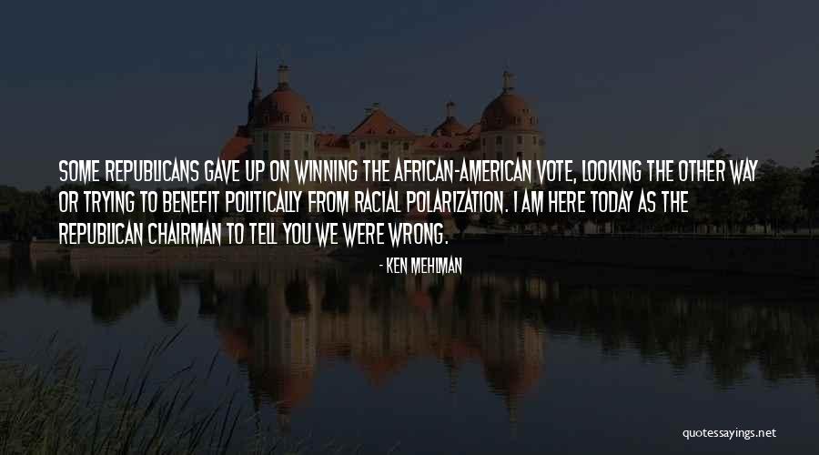 Ken Mehlman Quotes 669593 Ken Mehlman Quotes 669593