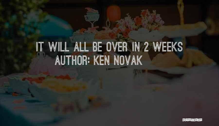 Ken Novak Quotes 326427