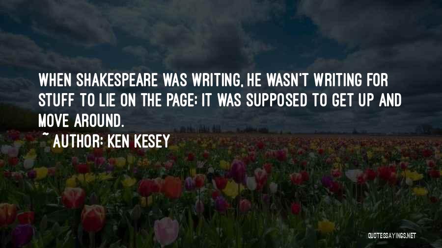 Ken O'keefe Quotes By Ken Kesey