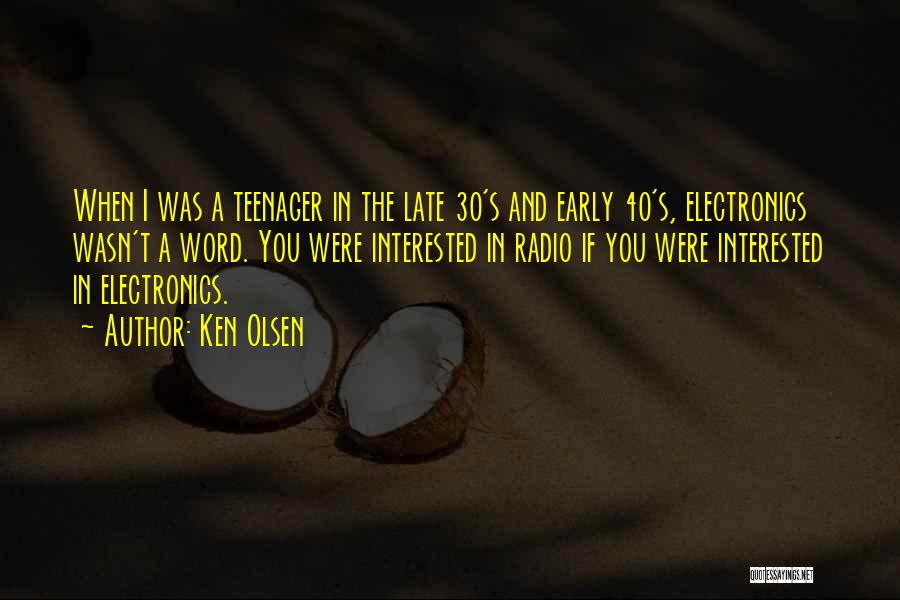 Ken Olsen Quotes 559265