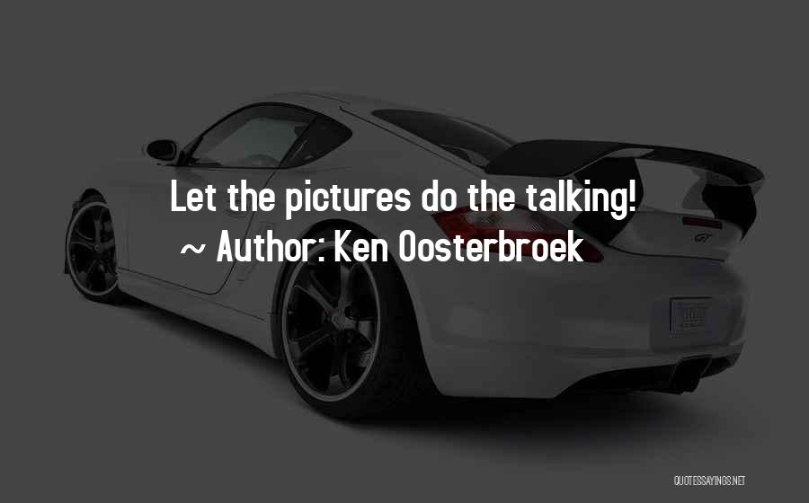 Ken Oosterbroek Quotes 1767512