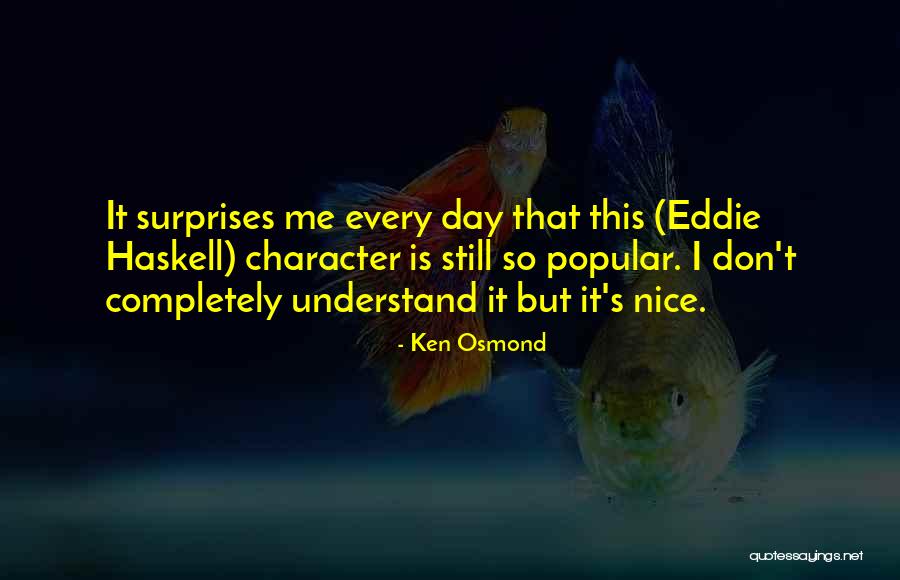 Ken Osmond Quotes 967485