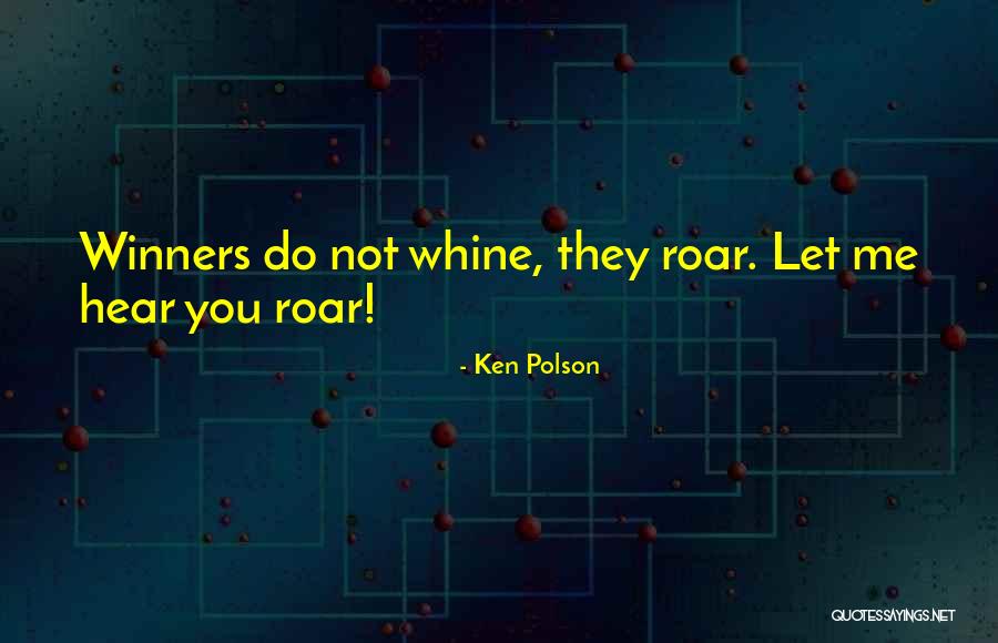 Ken Polson Quotes 313693