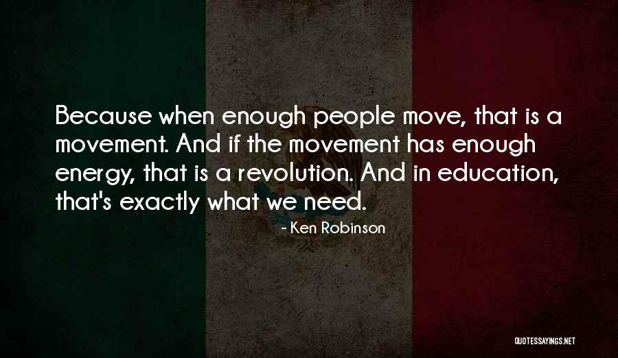 Ken Robinson Quotes 1347813 Ken Robinson Quotes 1347813