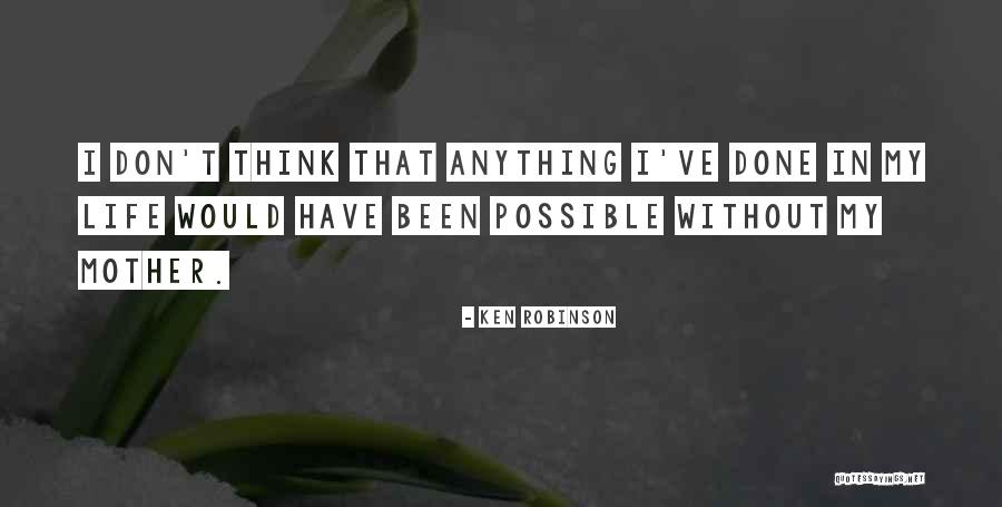 Ken Robinson Quotes 529955 Ken Robinson Quotes 529955