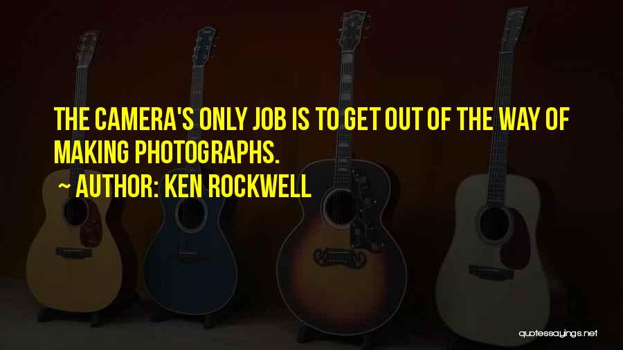 Ken Rockwell Quotes 1317737