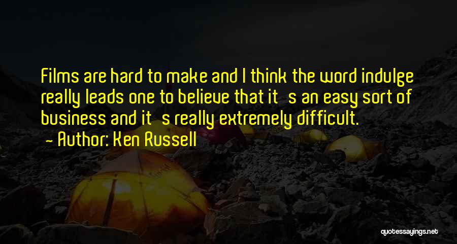 Ken Russell Quotes 1685602