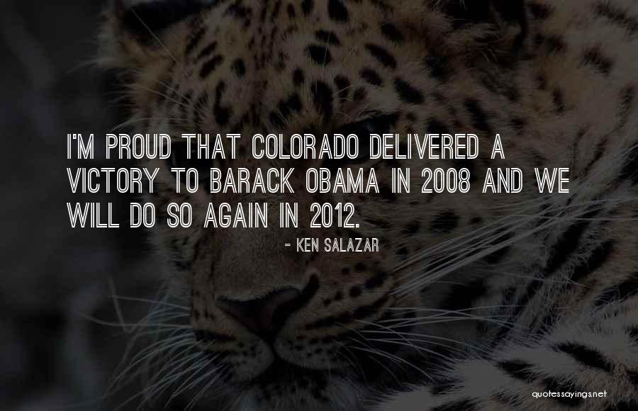 Ken Salazar Quotes 1716836