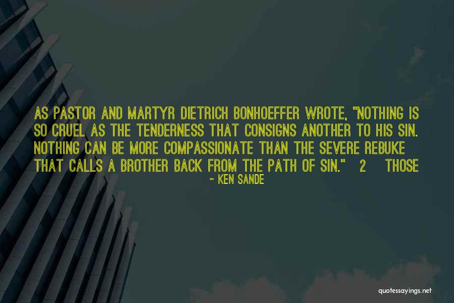 Ken Sande Quotes 2034374 Ken Sande Quotes 2034374