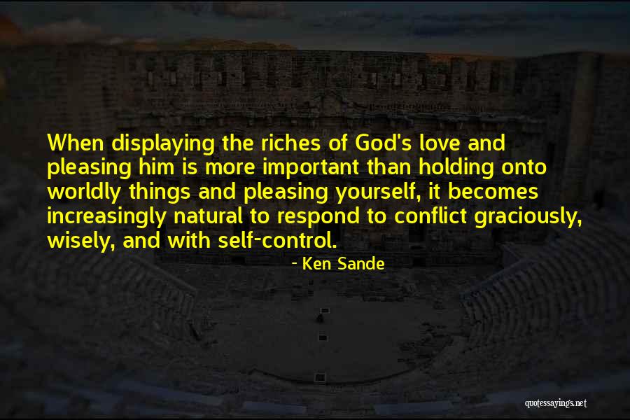 Ken Sande Quotes 2129842 Ken Sande Quotes 2129842