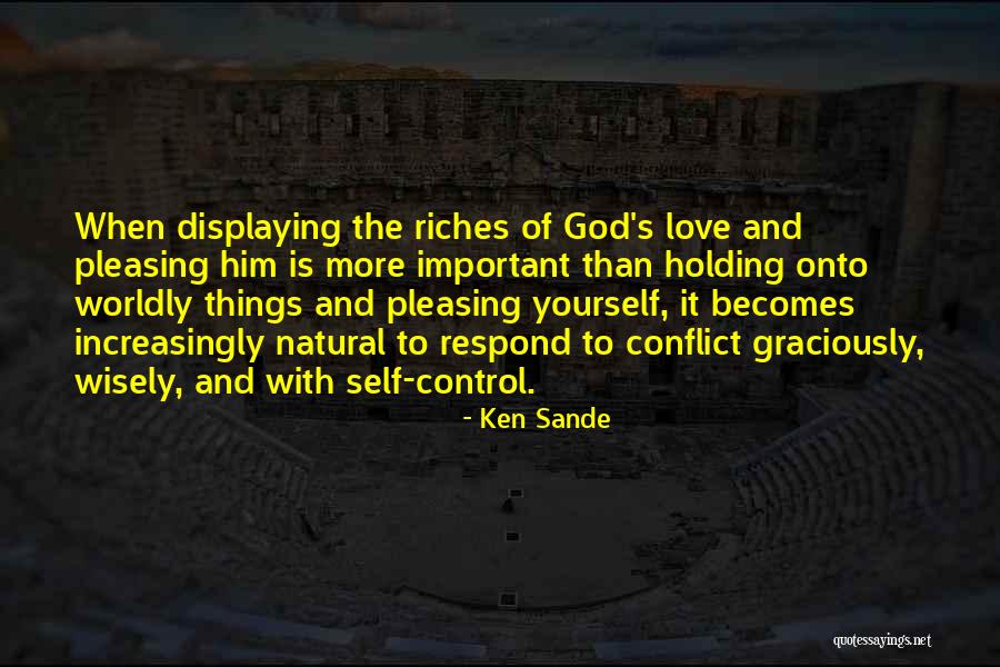 Ken Sande Quotes 2129842