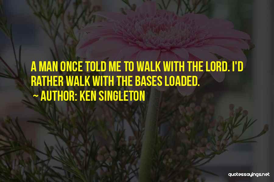 Ken Singleton Quotes 2026194
